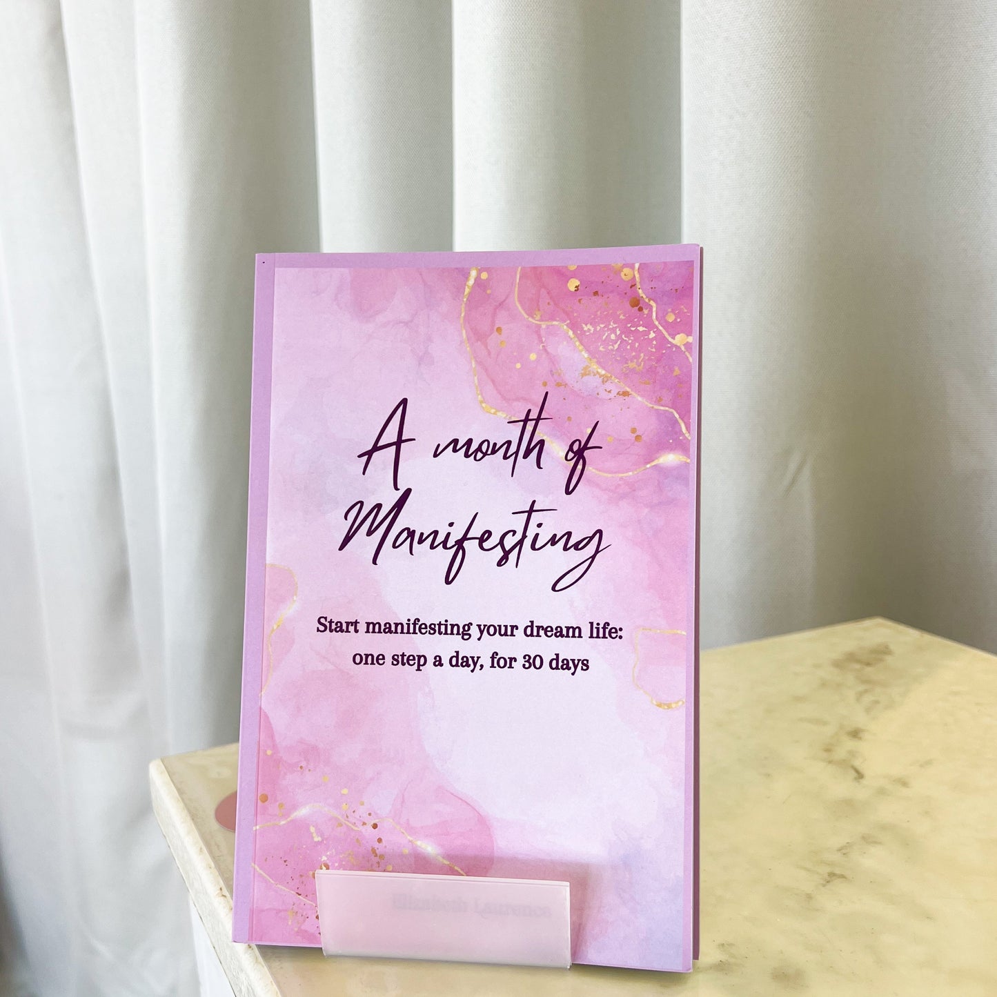 A Month of Manifesting - Journal